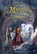 Cover: Marabel et le livre du Destin - Tome 1 - Bayard Jeunesse