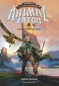 Cover: Animal Tatoo saison 2 - Les b&ecirc;tes supr&ecirc;mes, Tome 05 - Bayard Jeunesse