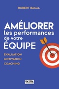 Cover: Am&eacute;liorer les performances de votre &eacute;quipe - 2e &eacute;d. NP - Maxima