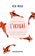 Cover: Le petit livre de l'Ikiga&iuml; - Fayard/Mazarine