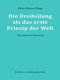 Abbildung von: Die Dreiteilung als das erste Prinzip der Welt - Books on Demand