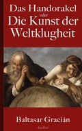 Cover: Graci&aacute;n: Das Handorakel, oder Die Kunst der Weltklugheit - Books on Demand