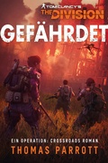 Cover: Tom Clancy's The Division: Gef&auml;hrdet - Cross Cult Entertainment