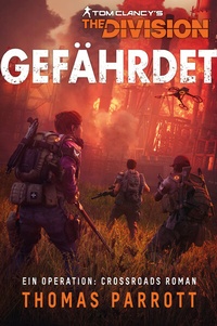 Enlarge image Cover: Tom Clancy's The Division: Gefährdet - Cross Cult Entertainment