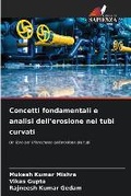 Cover: Concetti fondamentali e analisi dell'erosione nei tubi curvati - Edizioni Sapienza