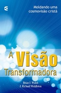 Cover: A vis&atilde;o transformadora - Editora Cultura Crist&atilde;
