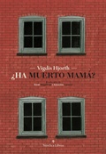 Cover: &iquest;Ha muerto mam&aacute;? - N&oacute;rdica Libros