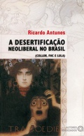 Cover: A desertifica&ccedil;&atilde;o neoliberal no Brasil - Autores Associados