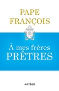 Cover: A mes fr&egrave;res pr&ecirc;tres - Art&egrave;ge Editions