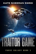 Cover: Traitor Game (Parse Galaxy, #3) - Kate Sheeran Swed