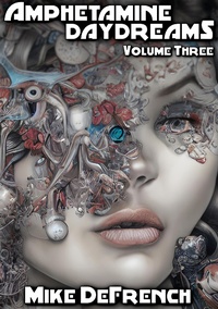 Enlarge image Cover: Amphetamine Daydreams: Volume Three - Amphetamine Daydreams