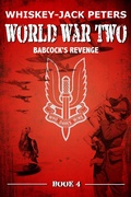 Cover: SAS Babcock's Revenge (An Action-Adventure Special Forces Series, #4) - Whiskey-Jack Peters