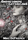 Cover: Amphetamine Daydreams: Volume Two - Amphetamine Daydreams