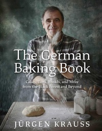Abbildung von: The German Baking Book - Weldon Owen, Incorporated