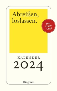 Abbildung von: Abreißen, loslassen 2024 - Diogenes