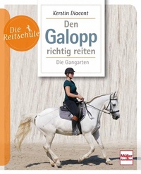 Abbildung von: Den Galopp richtig reiten - Müller Rüschlikon