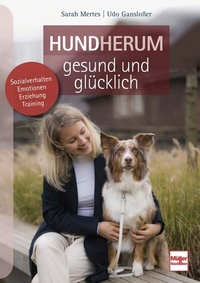 Abbildung von: Hundherum gesund und glücklich - Müller Rüschlikon