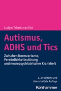 Abbildung von: Autismus, ADHS und Tics - Kohlhammer