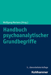 Abbildung von: Handbuch psychoanalytischer Grundbegriffe - Kohlhammer