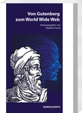Cover: Von Gutenberg zum World Wide Web - Harrassowitz Verlag
