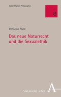 Cover: Das neue Naturrecht und die Sexualethik - Nomos