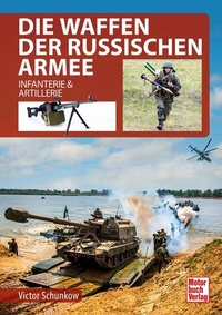Abbildung von: Die Waffen der Russischen Armee - Motorbuch Verlag