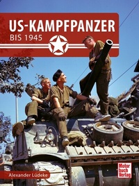 Abbildung von: US-Kampfpanzer bis 1945 - Motorbuch Verlag
