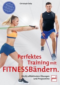 Abbildung von: Perfektes Training mit Fitnessbändern - Motorbuch Verlag