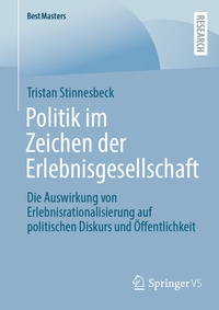 Abbildung von: Politik im Zeichen der Erlebnisgesellschaft - Springer VS