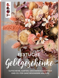 Abbildung von: Festliche Geldgeschenke - Frech