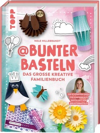 Abbildung von: @bunterbasteln - Das große kreative Familienbuch - Frech