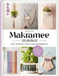 Abbildung von: Makramee für Anfänger. Das Step-By-Step Einsteigerbuch - Frech