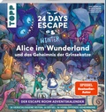 Cover: 24 DAYS ESCAPE - Der Escape Room Adventskalender: Alice im Wunderland und das Geheimnis der Grinsekatze - frechverlag GmbH