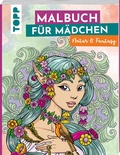 Cover: Malbuch f&uuml;r M&auml;dchen Natur & Fantasy - frechverlag GmbH