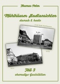 Cover: M&uuml;hlh&auml;user Stadtansichten damals &amp; heute - epubli
