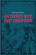 Cover: Im tiefen See der Wahrheit - epubli