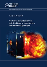 Abbildung von: Verfahren zur Detektion von Störlichtbögen in stromstarken Niederspannungsanlagen - BoD - Books on Demand