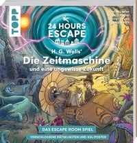 Abbildung von: 24 HOURS ESCAPE - Das Escape Room Spiel: H.G. Wells' Die Zeitmaschine und eine ungewisse Zukunft - Frech