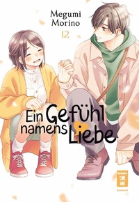 Abbildung von: Ein Gefühl namens Liebe 12 - Egmont Manga