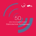 Cover: 50 Jahre interuniversit&auml;res Studium Elektrotechnik-Toningenieur - Verlag d. Technischen Universit&auml;t Graz