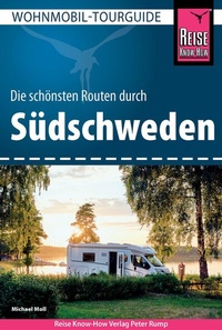 Abbildung von: Reise Know-How Wohnmobil-Tourguide Südschweden - Reise Know-How Verlag Peter Rump GmbH