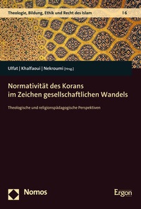 Abbildung von: Normativität des Korans im Zeichen gesellschaftlichen Wandels - Nomos