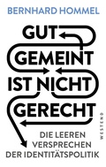 Cover: Gut gemeint ist nicht gerecht - Westend
