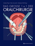 Cover: Das gro&szlig;e 1 x 1 der Oralchirurgie - Quintessenz Verlag