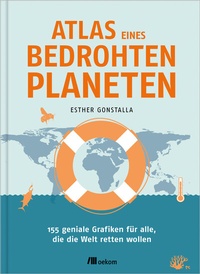 Abbildung von: Atlas eines bedrohten Planeten - oekom verlag