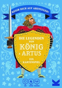 Abbildung von: Die Legenden von König Artus - Laurence King Verlag