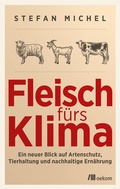 Cover: Fleisch f&uuml;rs Klima - oekom verlag