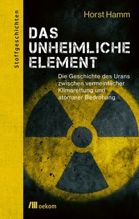 Enlarge image Cover: Das unheimliche Element - oekom verlag