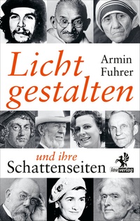 Abbildung von: Lichtgestalten und ihre Schattenseiten - Olzog ein Imprint der Lau Verlag & Handel KG