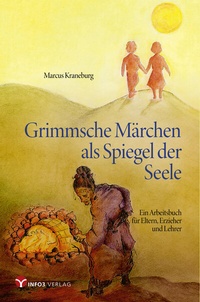 Abbildung von: Grimmsche Märchen als Spiegel der Seele - Info 3